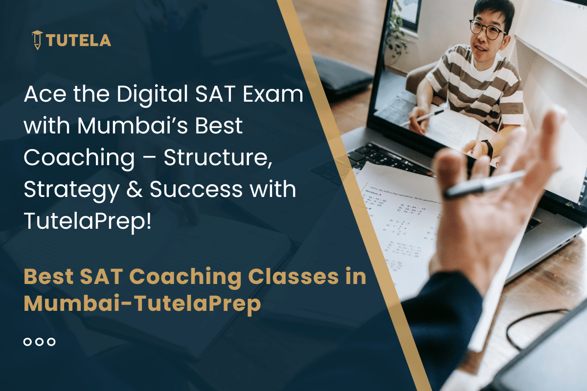 Best SAT Coaching Classes in Mumbai-TutelaPrep